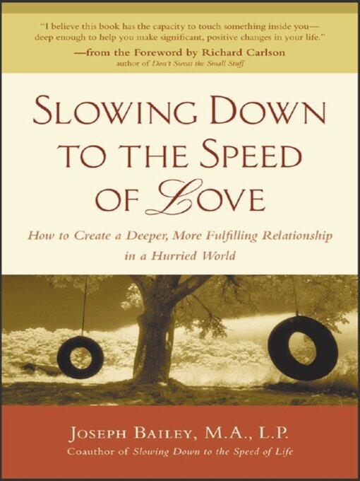 Title details for Slowing Down to the Speed of Love by Joseph Bailey - Available